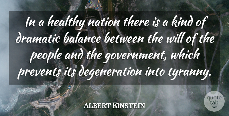 Albert Einstein Quote About Government, People, Healthy: In A Healthy Nation There...