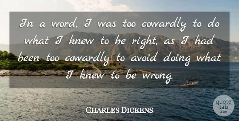 Charles Dickens Quote About Inspirational, Expectations, Morality: In A Word I Was...