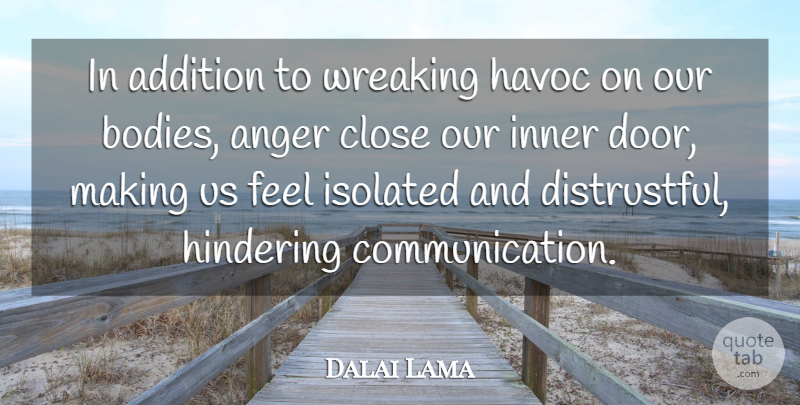 Bill Vaughan Quote About Communication, Anger, Doors: In Addition To Wreaking Havoc...