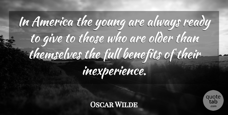 Oscar Wilde Quote About Time, 4th Of July, America: In America The Young Are...