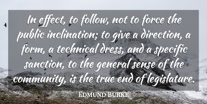 Edmund Burke Quote About Law, Giving, Community: In Effect To Follow Not...