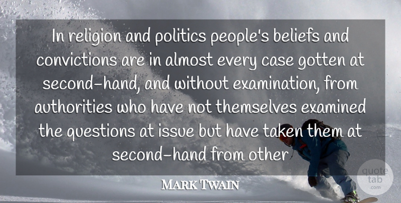 Mark Twain Quote About Life, Inspiring, Truth: In Religion And Politics Peoples...