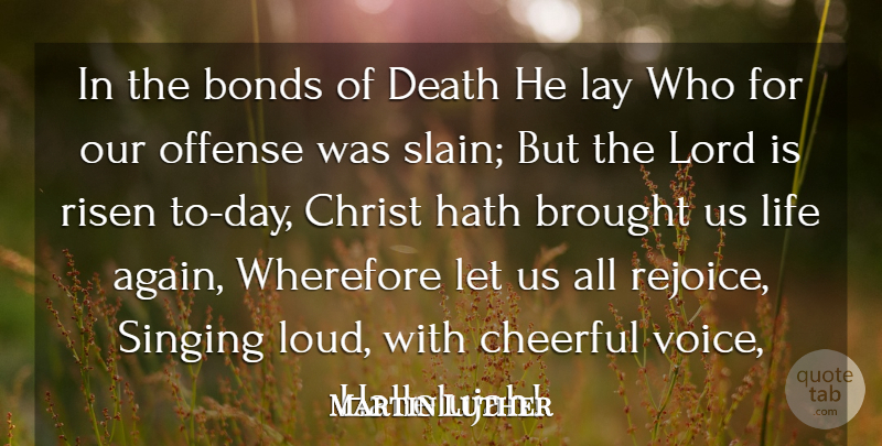 Martin Luther Quote About Bonds, Brought, Cheerful, Christ, Death: In The Bonds Of Death...
