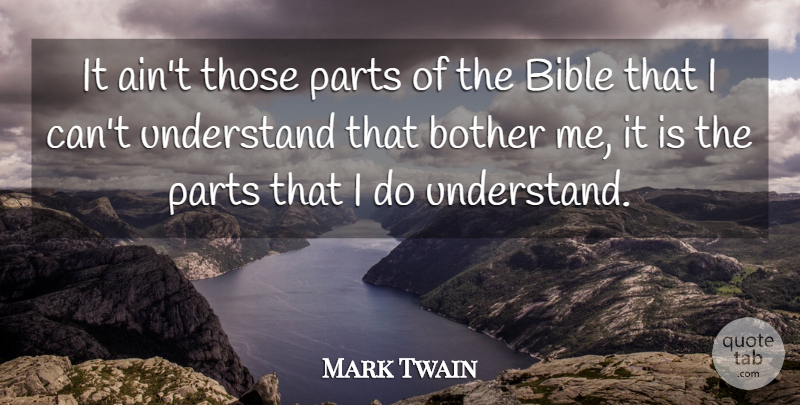 Mark Twain Quote About Death, Religious, Atheist: It Aint Those Parts Of...