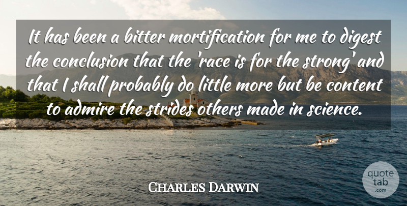 Charles Darwin Quote About Strong, Race, Survival: It Has Been A Bitter...