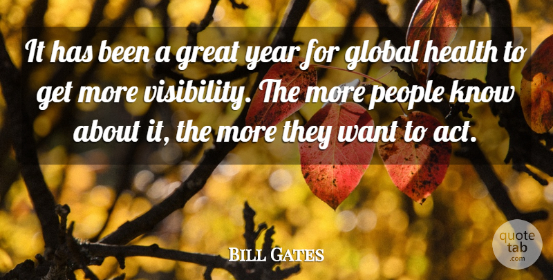 Bill Gates Quote About Global, Great, Health, People, Year: It Has Been A Great...