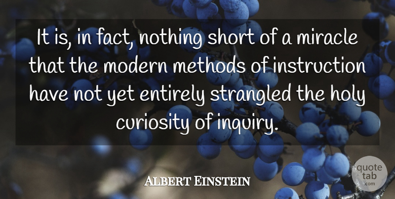 Albert Einstein Quote About Education, Mistake, Teaching: It Is In Fact Nothing...