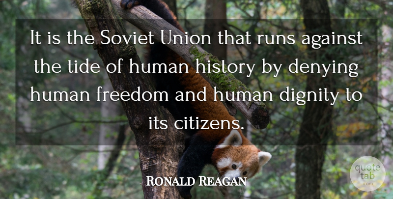 Ronald Reagan Quote About Running, Presidential, Unions: It Is The Soviet Union...