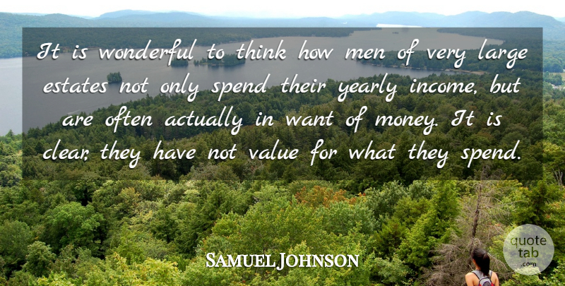 Samuel Johnson Quote About Money, Men, Thinking: It Is Wonderful To Think...