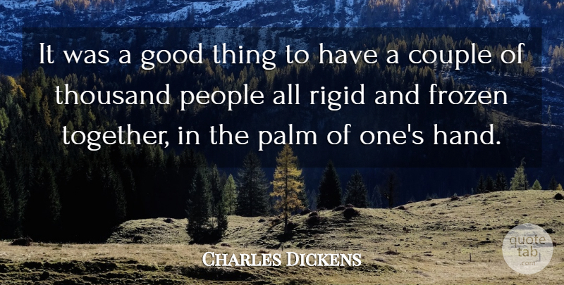 Charles Dickens Quote About Couple, Hands, People: It Was A Good Thing...