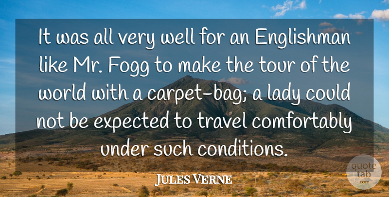 Jules Verne Quote About Bags, World, Carpet: It Was All Very Well...