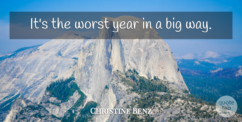 Christine Benz Quote About Worst, Year: Its The Worst Year In...