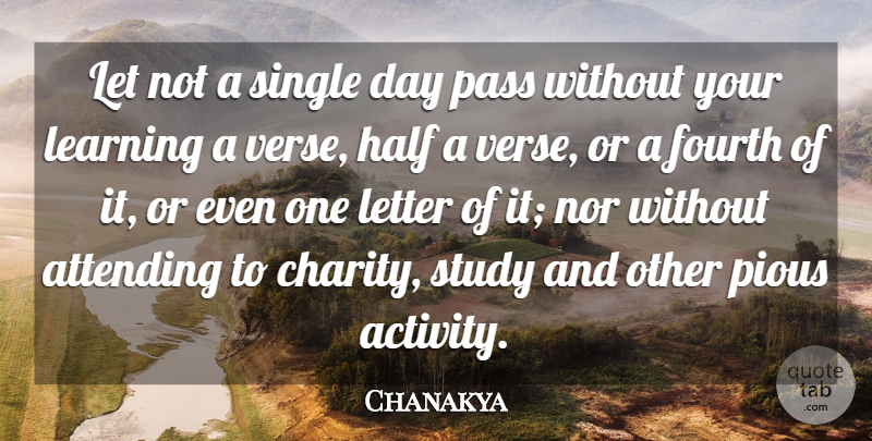 Chanakya Quote About Half, Charity, Letters: Let Not A Single Day...