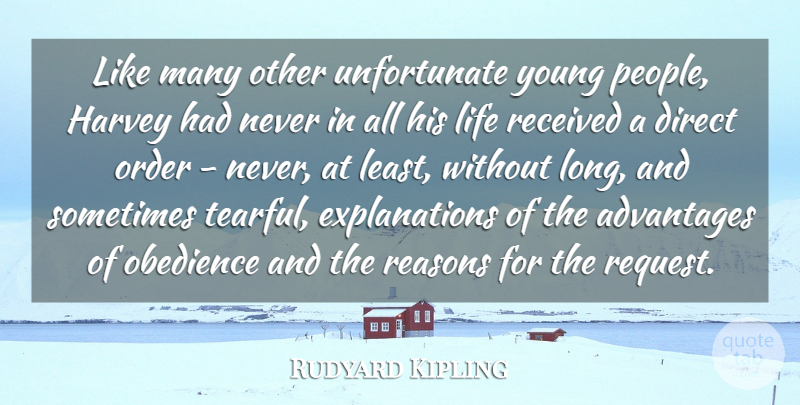 Rudyard Kipling Quote About Advantages, Direct, Harvey, Life, Obedience: Like Many Other Unfortunate Young...