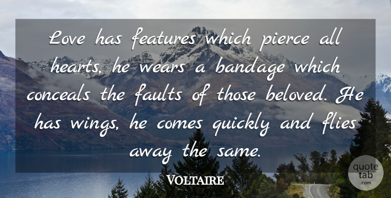 Voltaire Quote About Love, Wedding, Heart: Love Has Features Which Pierce...