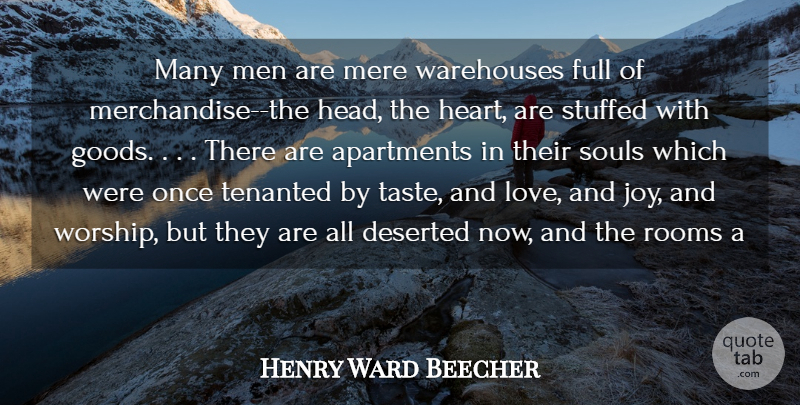 Henry Ward Beecher Quote About Heart, Character, Men: Many Men Are Mere Warehouses...