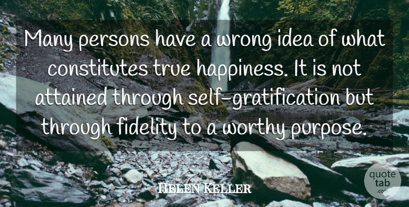 Helen Keller Quote About Inspirational, Life, Motivational: Many Persons Have A Wrong...