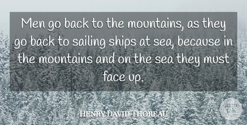 Henry David Thoreau Quote About Men, Sea, Sailing: Men Go Back To The...