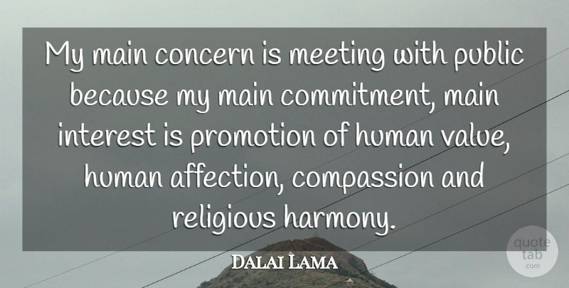 Dalai Lama Quote About Religious, Commitment, Compassion: My Main Concern Is Meeting...