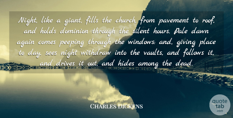 Charles Dickens Quote About Night, Giving, Church: Night Like A Giant Fills...