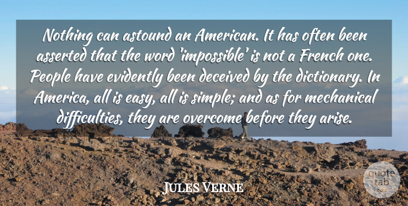 Jules Verne Quote About Simple, America, People: Nothing Can Astound An American...