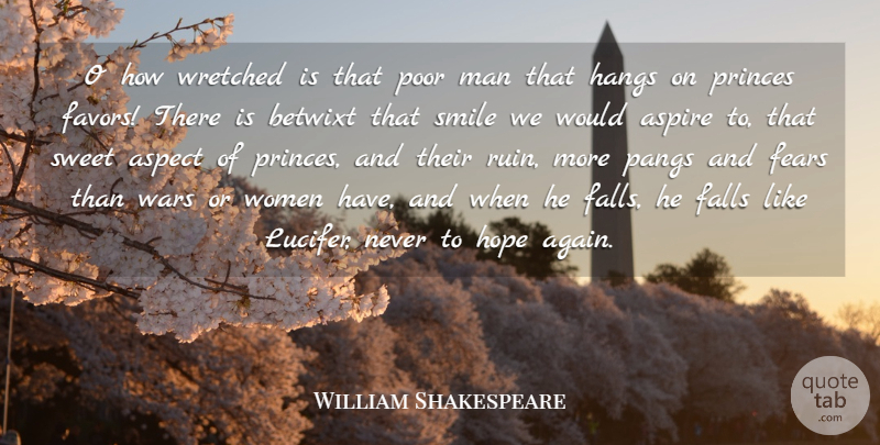 William Shakespeare Quote About Sweet, War, Fall: O How Wretched Is That...