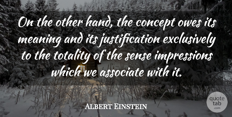 Albert Einstein Quote About Hands, Perception, Impression: On The Other Hand The...