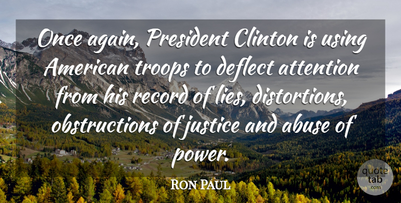 Ron Paul Quote About Lying, Justice, Abuse: Once Again President Clinton Is...