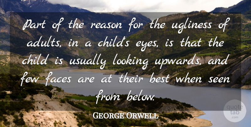 George Orwell Quote About Time, Children, Humorous: Part Of The Reason For...