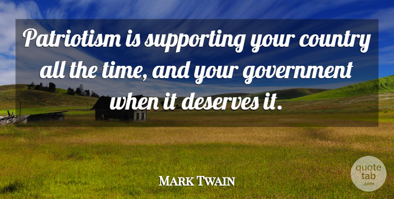 Mark Twain Quote About Inspirational, Country, Memorial Day: Patriotism Is Supporting Your Country...