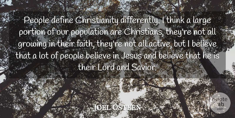 Joel Osteen Quote About Christian, Jesus, Believe: People Define Christianity Differently I...