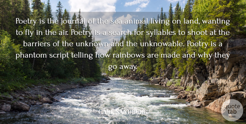 Carl Sandburg Quote About Life, Animal, Air: Poetry Is The Journal Of...