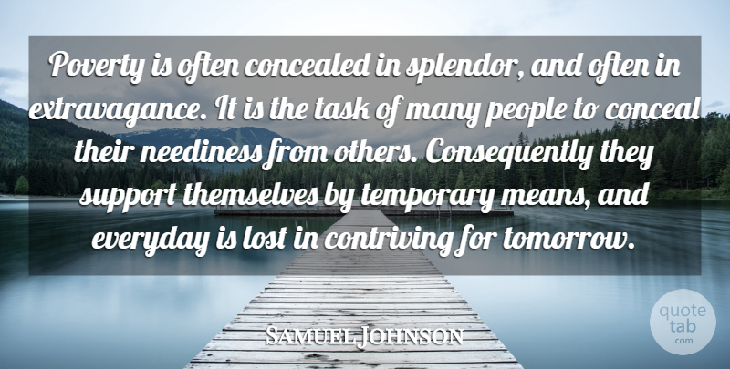 Samuel Johnson Quote About Mean, People, Support: Poverty Is Often Concealed In...