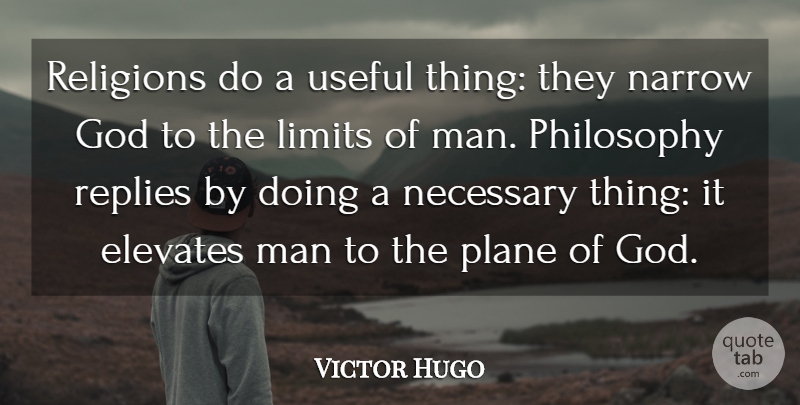Victor Hugo Quote About Wisdom, Philosophy, Men: Religions Do A Useful Thing...
