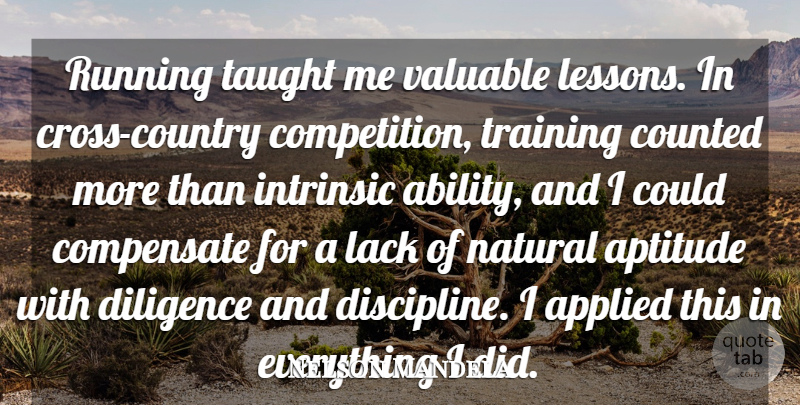 Nelson Mandela Quote About Running, Country, Discipline: Running Taught Me Valuable Lessons...