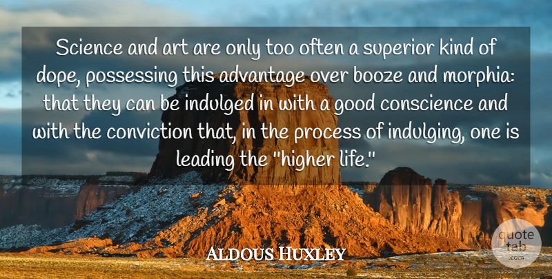 Aldous Huxley Quote About Art, Intelligent, Dope: Science And Art Are Only...
