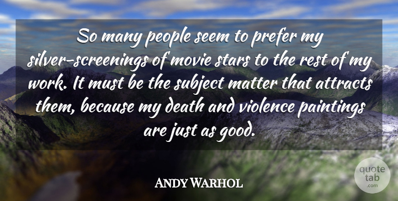 Andy Warhol Quote About Stars, People, Matter: So Many People Seem To...