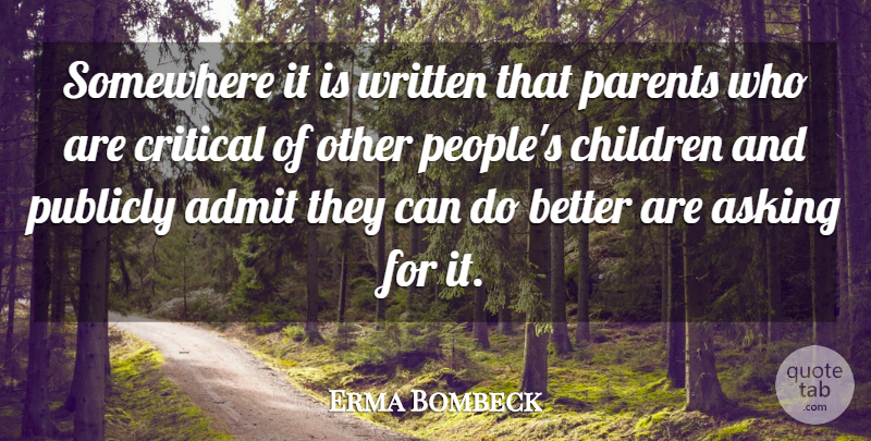 Erma Bombeck Quote About Children, People, Parent: Somewhere It Is Written That...