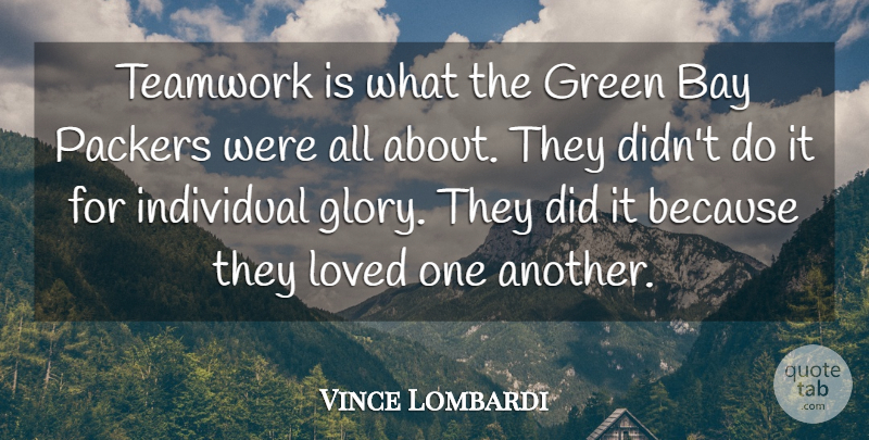 Vince Lombardi Quote About Teamwork, Sports, Nfl: Teamwork Is What The Green...