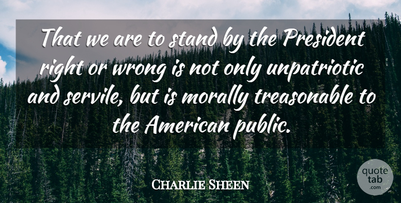 Charlie Sheen Quote About Peace, Freedom, War: That We Are To Stand...