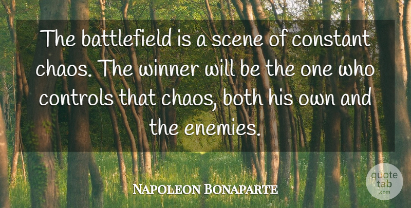 Napoleon Bonaparte Quote About Enemy, Chaos, Winner: The Battlefield Is A Scene...