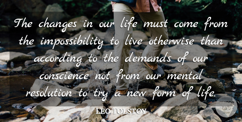 Leo Tolstoy Quote About Life, Change, Deep Thought: The Changes In Our Life...