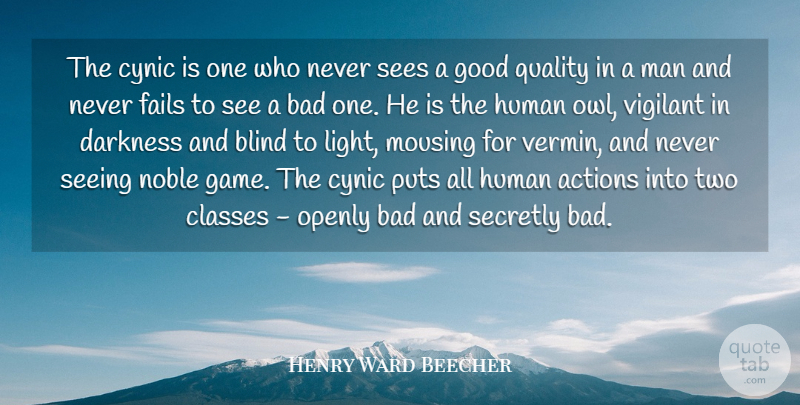 Henry Ward Beecher Quote About Failure, Men, Games: The Cynic Is One Who...