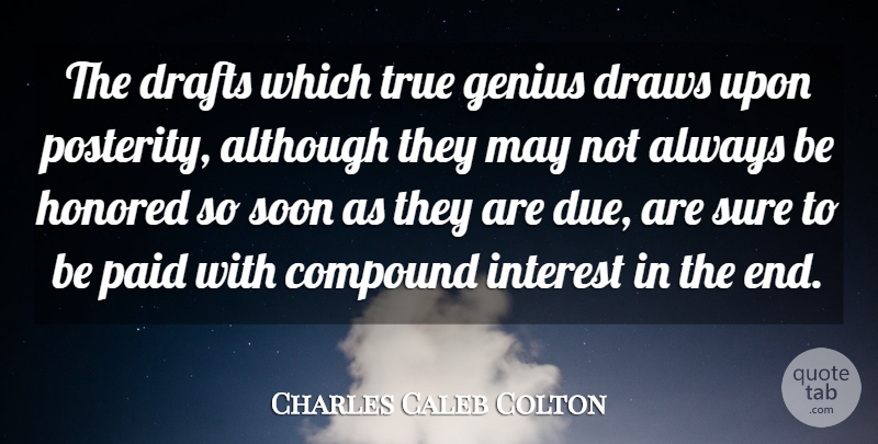 Charles Caleb Colton Quote About Genius, Literature, May: The Drafts Which True Genius...