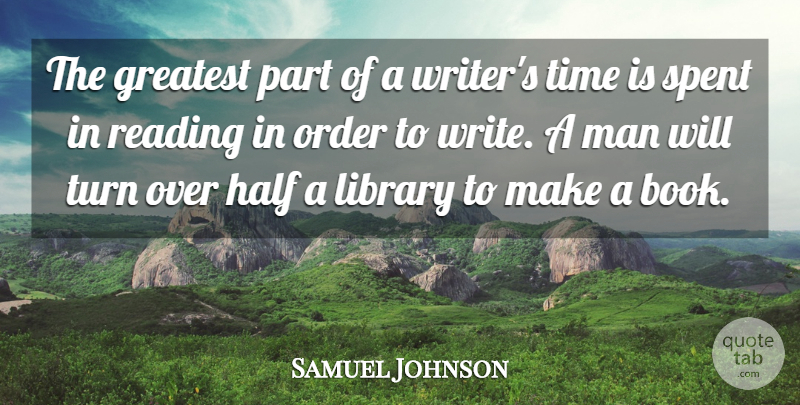 Samuel Johnson Quote About Time, Powerful, Book: The Greatest Part Of A...
