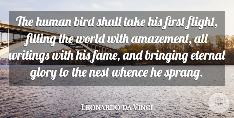 Leonardo da Vinci Quote About Writing, Bird, World: The Human Bird Shall Take...
