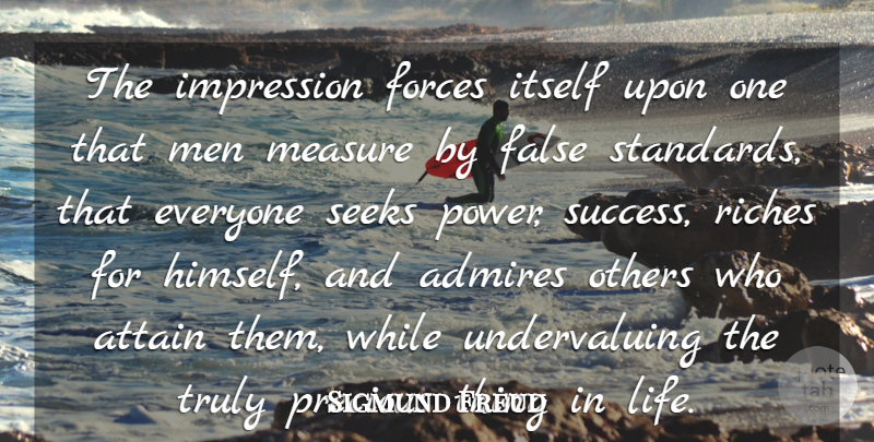 Sigmund Freud Quote About Men, Things In Life, Atheism: The Impression Forces Itself Upon...