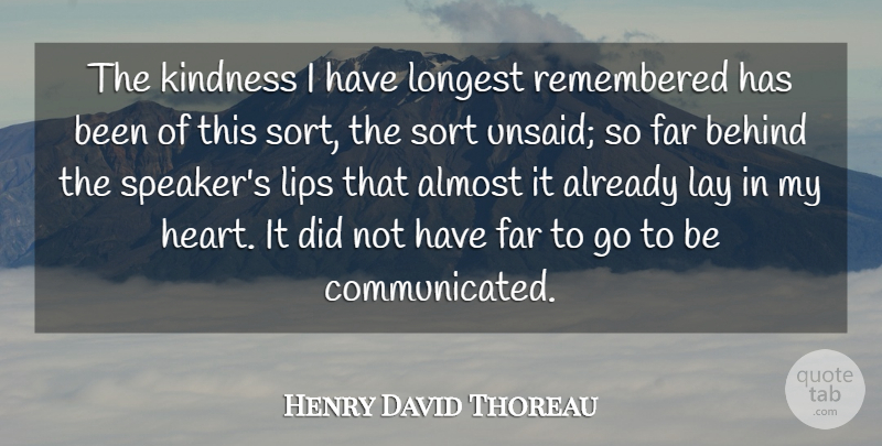 Henry David Thoreau Quote About Inspirational, Kindness, Children: The Kindness I Have Longest...