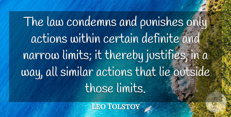 Leo Tolstoy Quote About Lying, Law, Way: The Law Condemns And Punishes...