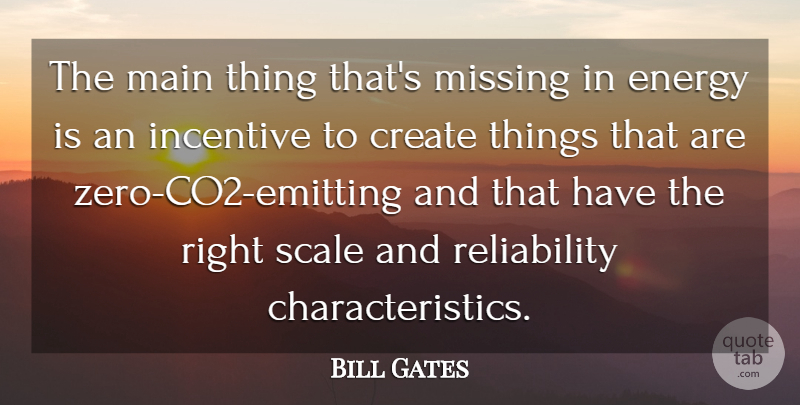 Bill Gates Quote About Zero, Missing, Reliability: The Main Thing Thats Missing...